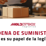 Cadena de suministro: ¿Cuál es el papel de la logística?