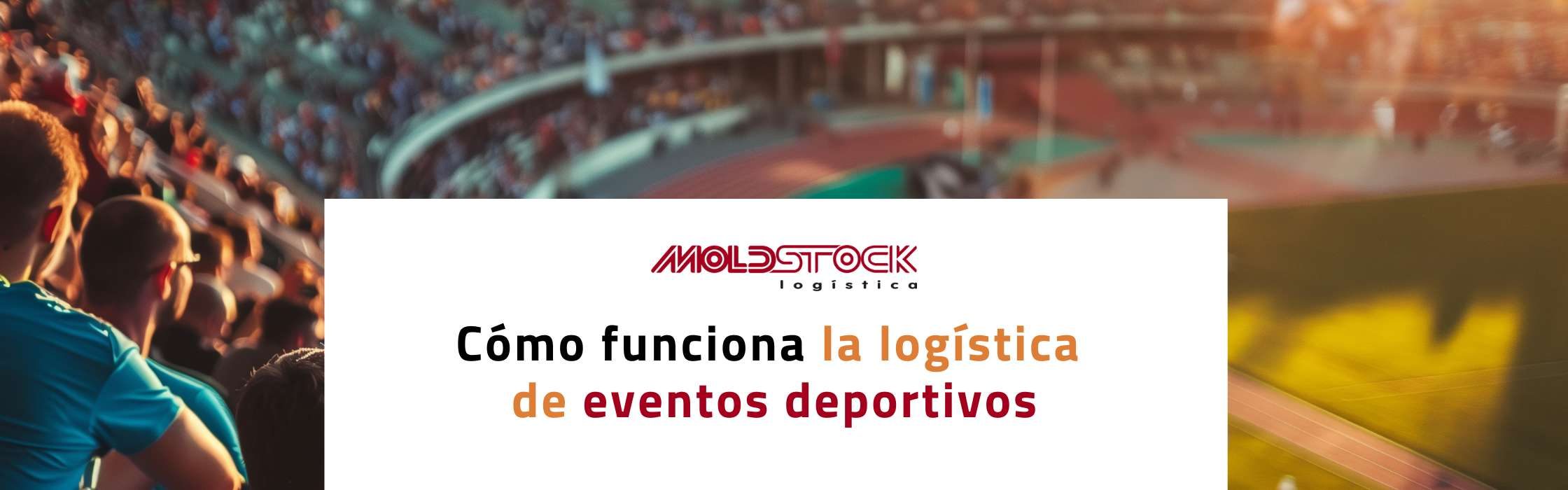 como funciona la logistica de eventos deportivos