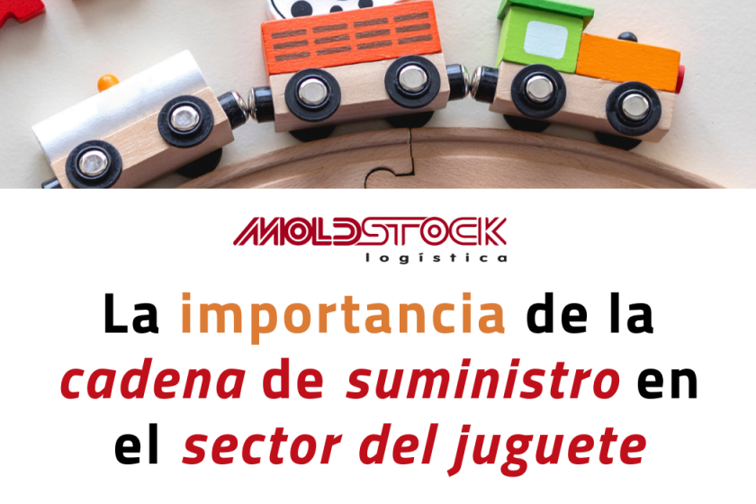 la importancia de la cadena de suministro en el sector juguetes