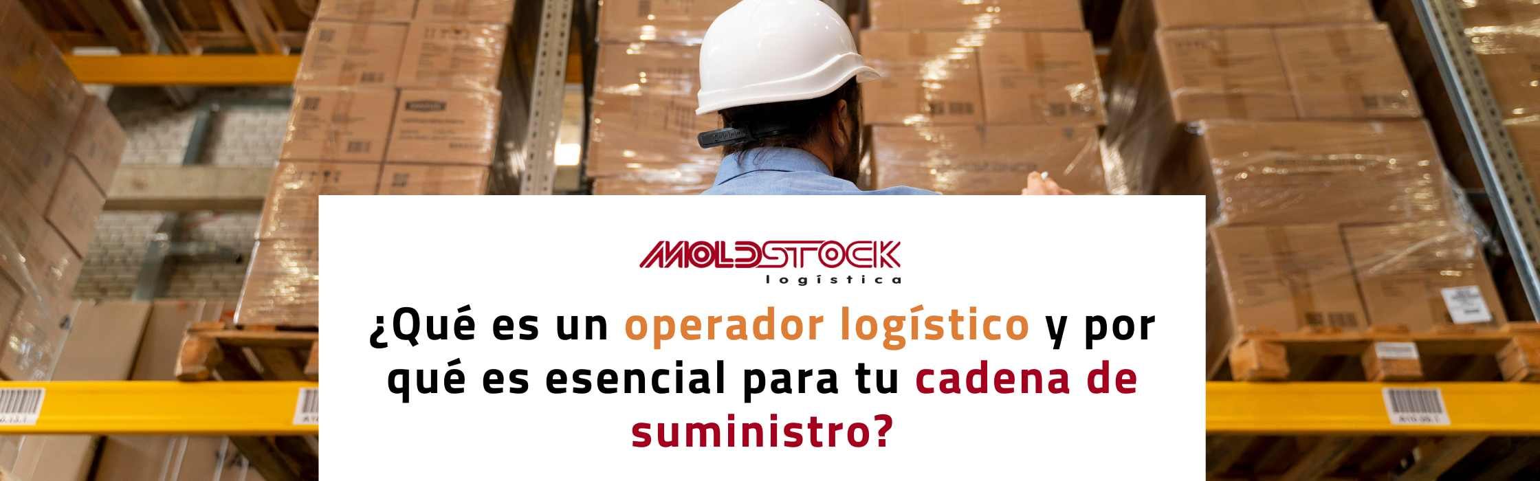 operador logistico moldstock