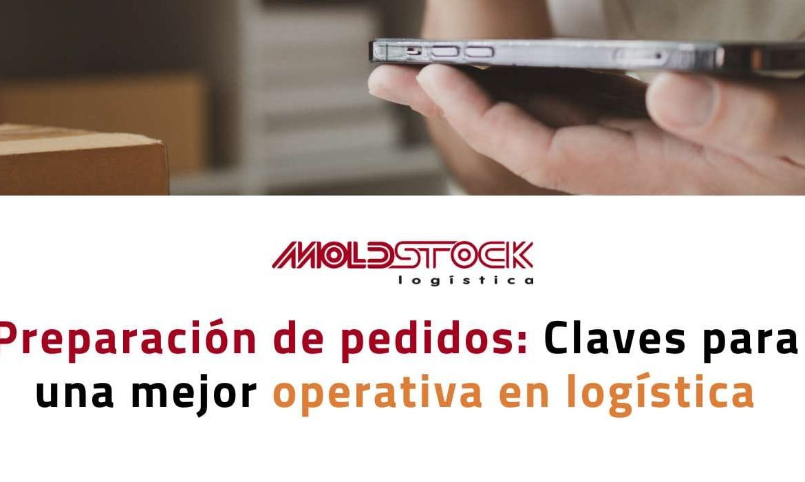Preparación de pedidos: Claves para una mejor operativa en logística